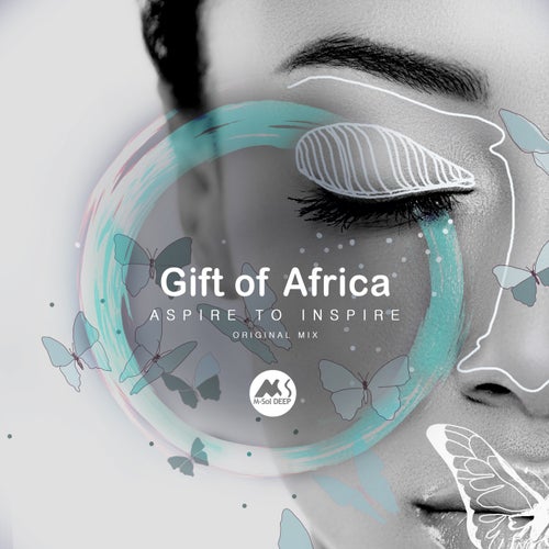 Gift of Africa, M-Sol DEEP - ASPIRE TO INSPIRE [MSD189]